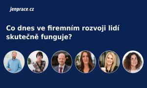 Co dnes ve firemním rozvoji lidí skutečně funguje a co dělá HR spíš jen ze zvyku?