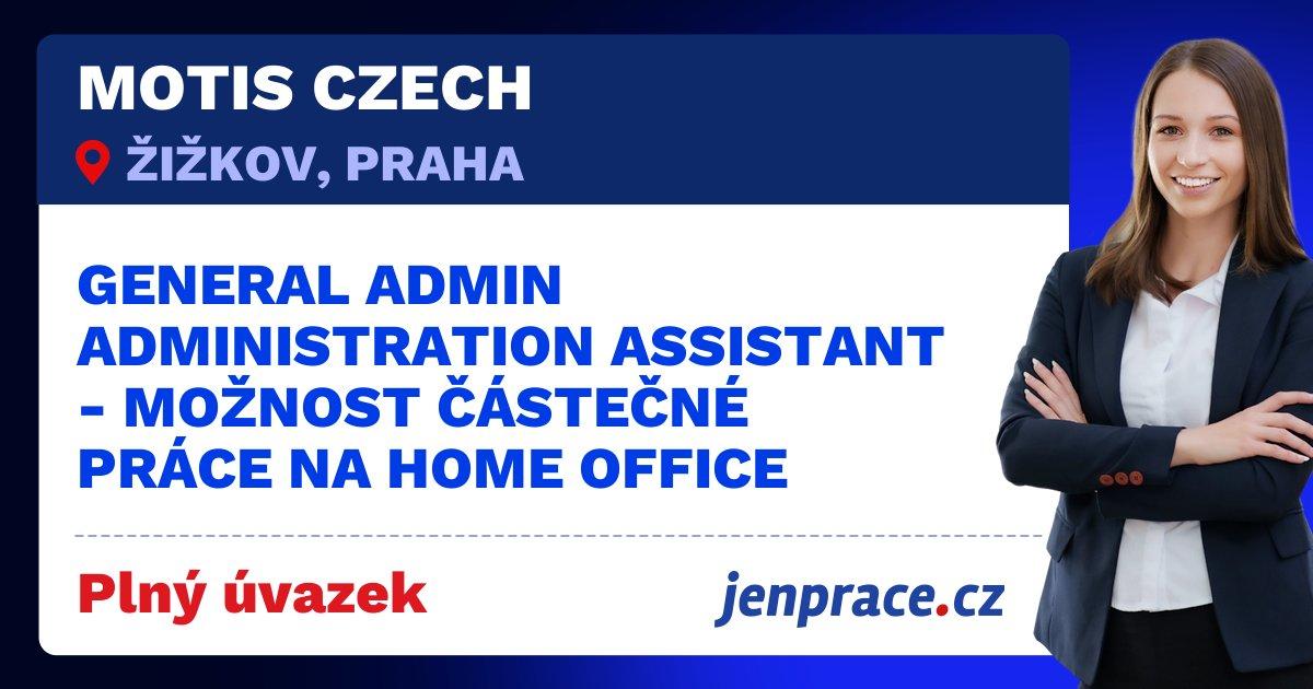 General Admin Administration Assistant - možnost částečné práce na Home ...